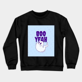 BOO YEAH Crewneck Sweatshirt